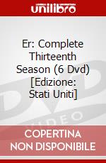 Er: Complete Thirteenth Season (6 Dvd) [Edizione: Stati Uniti] dvd