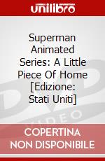 Superman Animated Series: A Little Piece Of Home [Edizione: Stati Uniti] dvd