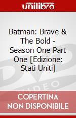 Batman: Brave & The Bold - Season One Part One [Edizione: Stati Uniti] dvd
