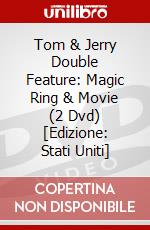 Tom & Jerry Double Feature: Magic Ring & Movie (2 Dvd) [Edizione: Stati Uniti] dvd