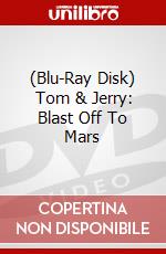 (Blu-Ray Disk) Tom & Jerry: Blast Off To Mars brd