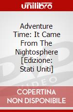 Adventure Time: It Came From The Nightosphere [Edizione: Stati Uniti] dvd