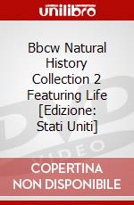 Bbcw Natural History Collection 2 Featuring Life [Edizione: Stati Uniti] dvd