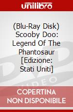 (Blu-Ray Disk) Scooby Doo: Legend Of The Phantosaur [Edizione: Stati Uniti] brd