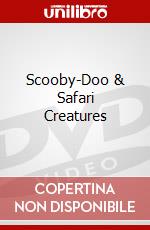 Scooby-Doo & Safari Creatures dvd