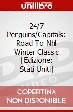 24/7 Penguins/Capitals: Road To Nhl Winter Classic [Edizione: Stati Uniti] dvd