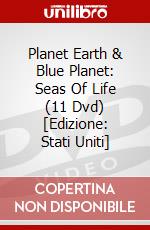 Planet Earth & Blue Planet: Seas Of Life (11 Dvd) [Edizione: Stati Uniti] dvd
