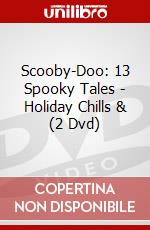 Scooby-Doo: 13 Spooky Tales - Holiday Chills & (2 Dvd) dvd