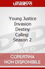 Young Justice Invasion Destiny Calling: Season 2 dvd