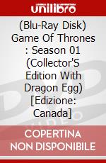 (Blu-Ray Disk) Game Of Thrones : Season 01 (Collector'S Edition With Dragon Egg) [Edizione: Canada] brd