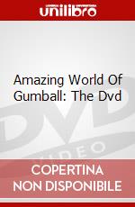 Amazing World Of Gumball: The Dvd dvd