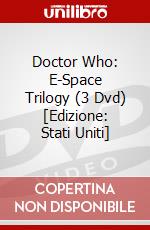 Doctor Who: E-Space Trilogy (3 Dvd) [Edizione: Stati Uniti] dvd