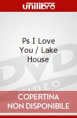 Ps I Love You / Lake House dvd