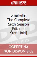 Smallville: The Complete Sixth Season [Edizione: Stati Uniti] dvd