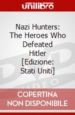 Nazi Hunters: The Heroes Who Defeated Hitler [Edizione: Stati Uniti] dvd