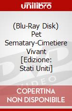 (Blu-Ray Disk) Pet Sematary-Cimetiere Vivant [Edizione: Stati Uniti] brd