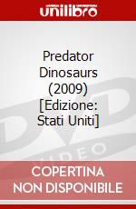 Predator Dinosaurs (2009) [Edizione: Stati Uniti] dvd