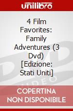 4 Film Favorites: Family Adventures (3 Dvd) [Edizione: Stati Uniti] dvd