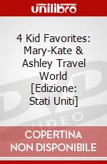 4 Kid Favorites: Mary-Kate & Ashley Travel World [Edizione: Stati Uniti] dvd