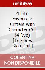 4 Film Favorites: Critters With Character Coll (4 Dvd) [Edizione: Stati Uniti] dvd