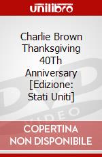 Charlie Brown Thanksgiving 40Th Anniversary [Edizione: Stati Uniti] dvd