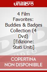 4 Film Favorites: Buddies & Badges Collection (4 Dvd) [Edizione: Stati Uniti] dvd