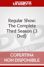 Regular Show: The Complete Third Season (3 Dvd) dvd