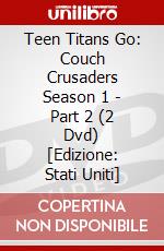 Teen Titans Go: Couch Crusaders Season 1 - Part 2 (2 Dvd) [Edizione: Stati Uniti] dvd