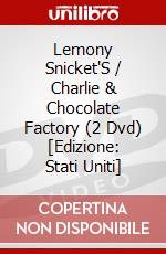 Lemony Snicket'S / Charlie & Chocolate Factory (2 Dvd) [Edizione: Stati Uniti] dvd