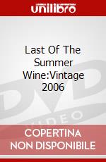 Last Of The Summer Wine:Vintage 2006 dvd