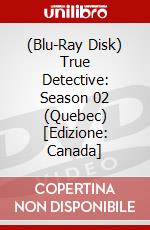 (Blu-Ray Disk) True Detective: Season 02 (Quebec) [Edizione: Canada] brd