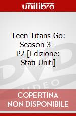Teen Titans Go: Season 3 - P2 [Edizione: Stati Uniti] dvd
