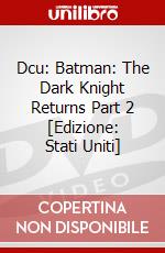Dcu: Batman: The Dark Knight Returns Part 2 [Edizione: Stati Uniti] dvd