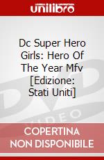 Dc Super Hero Girls: Hero Of The Year Mfv [Edizione: Stati Uniti] dvd