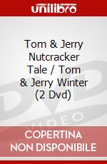 Tom & Jerry Nutcracker Tale / Tom & Jerry Winter (2 Dvd) dvd