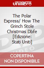 The Polar Express/ How The Grinch Stole Christmas Dbfe [Edizione: Stati Uniti] dvd