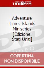 Adventure Time: Islands Miniseries [Edizione: Stati Uniti] dvd