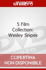 5 Film Collection: Wesley Snipes dvd