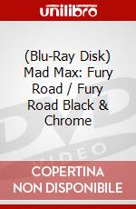 (Blu-Ray Disk) Mad Max: Fury Road / Fury Road Black & Chrome brd