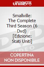 Smallville: The Complete Third Season (6 Dvd) [Edizione: Stati Uniti] dvd