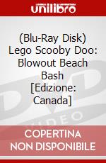 (Blu-Ray Disk) Lego Scooby Doo: Blowout Beach Bash [Edizione: Canada] brd