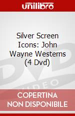 Silver Screen Icons: John Wayne Westerns (4 Dvd) dvd