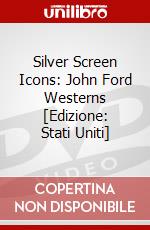 Silver Screen Icons: John Ford Westerns [Edizione: Stati Uniti] dvd