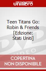 Teen Titans Go: Robin & Friends [Edizione: Stati Uniti] dvd
