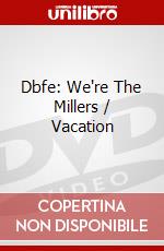 Dbfe: We're The Millers / Vacation dvd