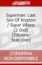 Superman: Last Son Of Krypton / Super Villains (2 Dvd) [Edizione: Stati Uniti] dvd
