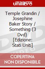 Temple Grandin / Josephine Baker Story / Something (3 Dvd) [Edizione: Stati Uniti] dvd