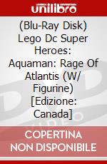 (Blu-Ray Disk) Lego Dc Super Heroes: Aquaman: Rage Of Atlantis (W/ Figurine) [Edizione: Canada] brd