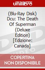 (Blu-Ray Disk) Dcu: The Death Of Superman (Deluxe Edition) [Edizione: Canada] brd