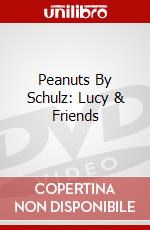 Peanuts By Schulz: Lucy & Friends dvd